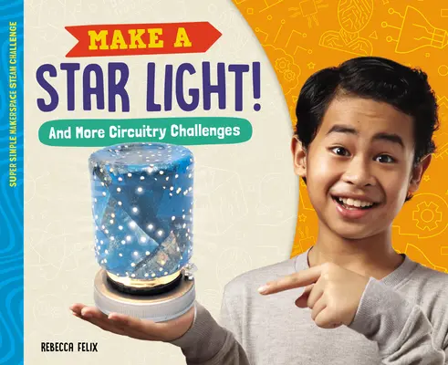 Haz una estrella de luz y más retos circuitales - Make a Star Light! and More Circuitry Challenges