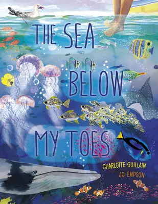 The Sea Below My Toes (El mar bajo mis pies) - The Sea Below My Toes