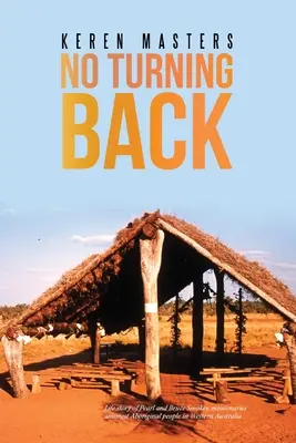 Sin vuelta atrás: La historia de Pearl y Bruce Smoker - No Turning Back: Life story of Pearl and Bruce Smoker