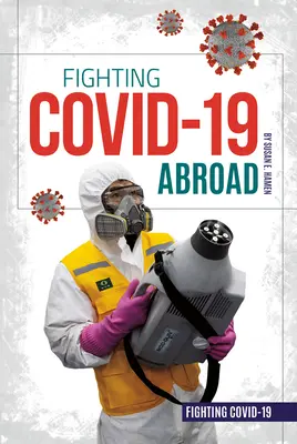 La lucha contra Covid-19 en el extranjero - Fighting Covid-19 Abroad