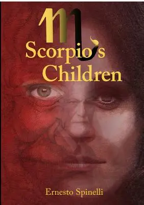 Los hijos de Escorpio - Scorpio's Children