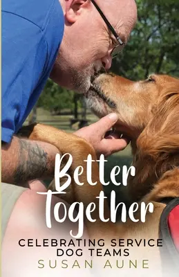 Mejor juntos: Celebración de los equipos de perros de servicio - Better Together: Celebrating Service Dog Teams