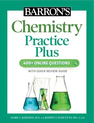 Barron's Chemistry Practice Plus: Más de 400 preguntas en línea y repaso de estudio rápido - Barron's Chemistry Practice Plus: 400+ Online Questions and Quick Study Review
