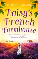 La granja francesa de Daisy - Daisy's French Farmhouse