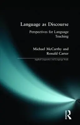 La lengua como discurso: Perspectivas para la enseñanza de idiomas - Language as Discourse: Perspectives for Language Teaching