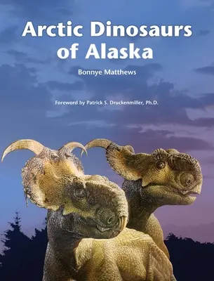 Dinosaurios árticos de Alaska - Arctic Dinosaurs of Alaska