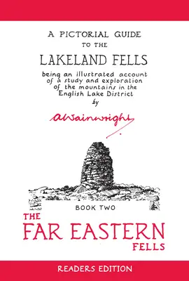 The Far Eastern Fells (Edición para lectores): Guía ilustrada de los Lakeland Fells - Libro 2 - The Far Eastern Fells (Readers Edition): A Pictorial Guide to the Lakeland Fells Book 2