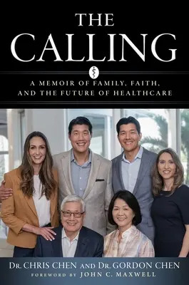 La llamada: Unas memorias sobre la familia, la fe y el futuro de la sanidad - The Calling: A Memoir of Family, Faith, and the Future of Healthcare