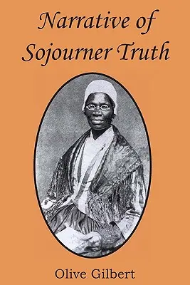 Narrativa de Sojourner Truth - Narrative of Sojourner Truth