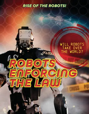 Robots que hacen cumplir la ley - Robots Enforcing the Law