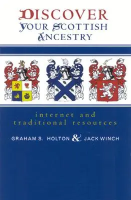 Descubra su ascendencia escocesa: Recursos tradicionales y de Internet - Discover Your Scottish Ancestry: Internet and Traditional Resources