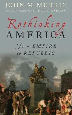 Repensar América: Del Imperio a la República - Rethinking America: From Empire to Republic