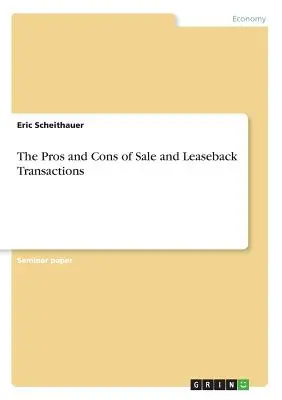Ventajas e inconvenientes de las operaciones de venta y posterior arrendamiento financiero - The Pros and Cons of Sale and Leaseback Transactions