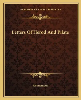 Cartas De Herodes Y Pilatos - Letters Of Herod And Pilate