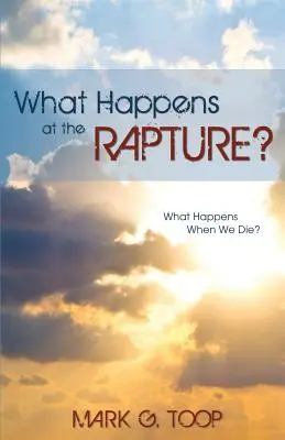 ¿Qué ocurre en el Rapto? - What Happens at the Rapture?