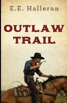 Camino de forajidos - Outlaw Trail