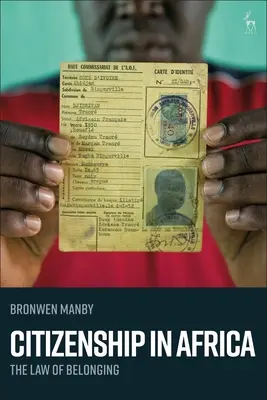 Ciudadanía en África: El derecho de pertenencia - Citizenship in Africa: The Law of Belonging