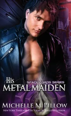 Su doncella de metal: una novela del mundo Qurilixen - His Metal Maiden: A Qurilixen World Novel