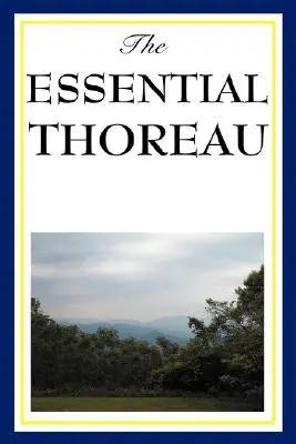 El Thoreau esencial - The Essential Thoreau