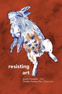 Resistiendo El Arte - Resisting Art