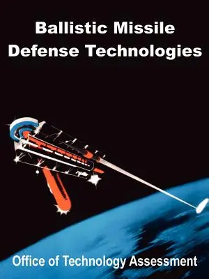 Tecnologías de defensa contra misiles balísticos - Ballistic Missile Defense Technologies