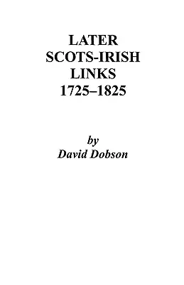 Vínculos posteriores entre escoceses e irlandeses, 1725-1825. Primera parte - Later Scots-Irish Links, 1725-1825. Part One