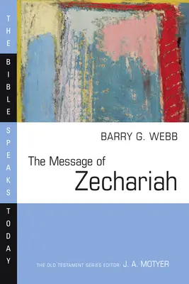 El mensaje de Zacarías: Venga a nosotros tu reino - The Message of Zechariah: Your Kingdom Come