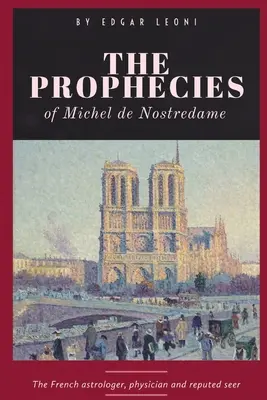 Las profecías de Michel de Nostredame - The Prophecies of Michel de Nostredame