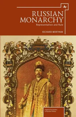 Monarquía rusa: Representación y gobierno - Russian Monarchy: Representation and Rule