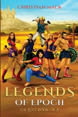 Leyendas de Época: El Libro Perdido de X - Legends of Epoch: Lost Book of X