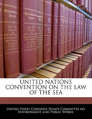 Convención de las Naciones Unidas sobre el Derecho del Mar - United Nations Convention on the Law of the Sea