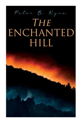 La Colina Encantada Novela del Oeste - The Enchanted Hill: Western Novel