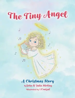 El angelito: Un cuento de Navidad - The Tiny Angel: A Christmas Story