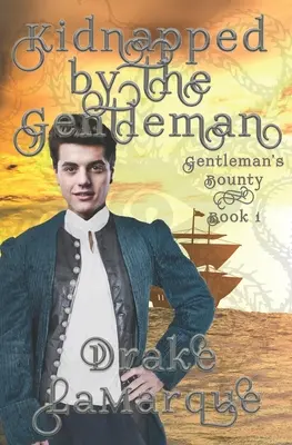 Kidnapped by the Gentleman: Romance paranormal MMM+ histórico - Kidnapped by the Gentleman: Historical MMM+ paranormal romance