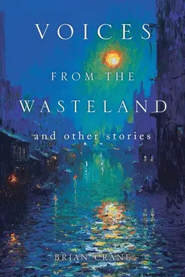 Voces del páramo y otros relatos - Voices from the Wasteland and Other Stories