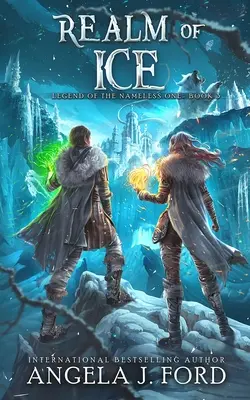 El reino del hielo: Una aventura de fantasía épica con bestias míticas - Realm of Ice: An Epic Fantasy Adventure with Mythical Beasts