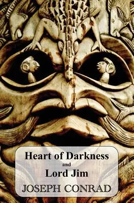 El corazón de las tinieblas y Lord Jim - Heart of Darkness and Lord Jim