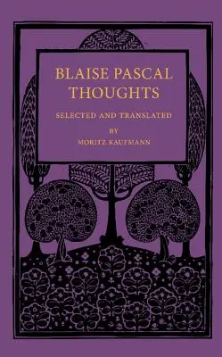 Pensamientos de Blaise Pascal: Seleccionados y traducidos - Blaise Pascal Thoughts: Selected and Translated