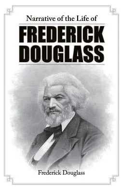 Narrativa de la vida de Frederick Douglass - Narrative of the Life of Frederick Douglass