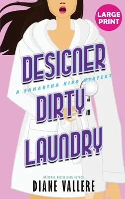 La ropa sucia del diseñador (Large Print Edition): Un misterio de Samantha Kidd - Designer Dirty Laundry (Large Print Edition): A Samantha Kidd Mystery