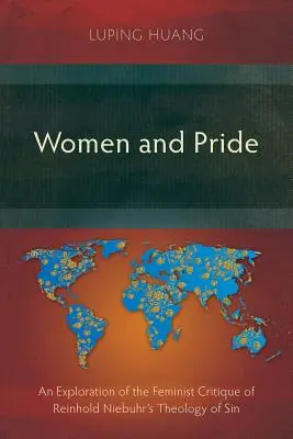 Mujeres y orgullo: Una exploración de la crítica feminista a la teología del pecado de Reinhold Niebuhr - Women and Pride: An Exploration of the Feminist Critique of Reinhold Niebuhr's Theology of Sin