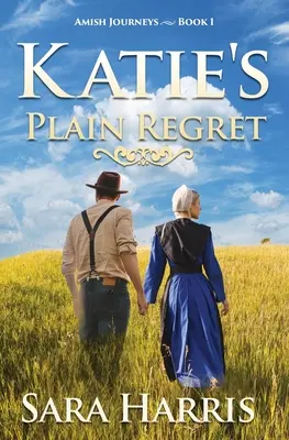 El simple arrepentimiento de Katie - Katie's Plain Regret