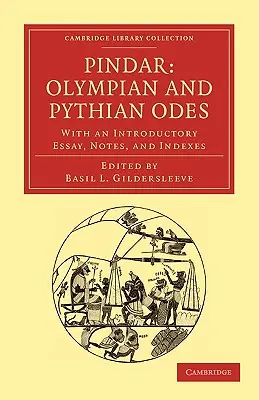 Píndaro: Odas olímpicas y pitanas: Con un ensayo introductorio, notas e índices - Pindar: Olympian and Pythian Odes: With an Introductory Essay, Notes, and Indexes