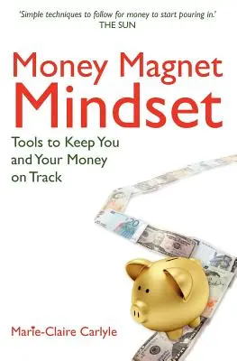 La mentalidad del imán del dinero - Money Magnet Mindset