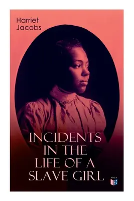 Incidentes en la vida de una esclava - Incidents in the Life of a Slave Girl