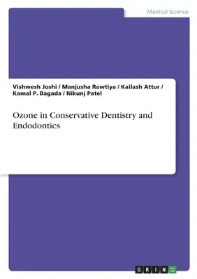 Ozono en Odontología Conservadora y Endodoncia - Ozone in Conservative Dentistry and Endodontics