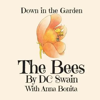 Las abejas En el jardín - The Bees: Down in the Garden