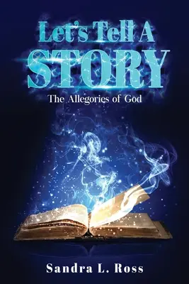 Contemos un cuento: Las alegorías de Dios - Let's Tell A Story: The Allegories of God