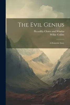 El genio del mal: Una historia doméstica - The Evil Genius: A Domestic Story