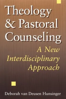 Theology and Pastoral Counseling: Un nuevo enfoque interdisciplinar - Theology and Pastoral Counseling: A New Interdisciplinary Approach